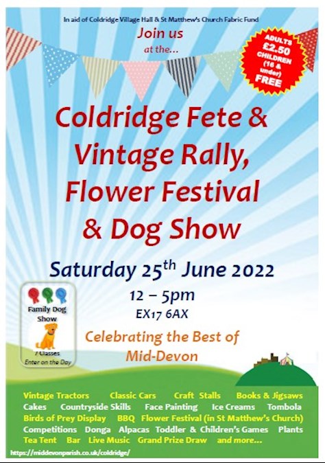 Coldridge Fete and Vintage Rally, Flower festival and Dog Show Flyer_May 2022